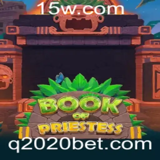 2020bet | Explorando o Fascinante Mundo de 'BookOfPriestess' e a Conexão com 2020bet