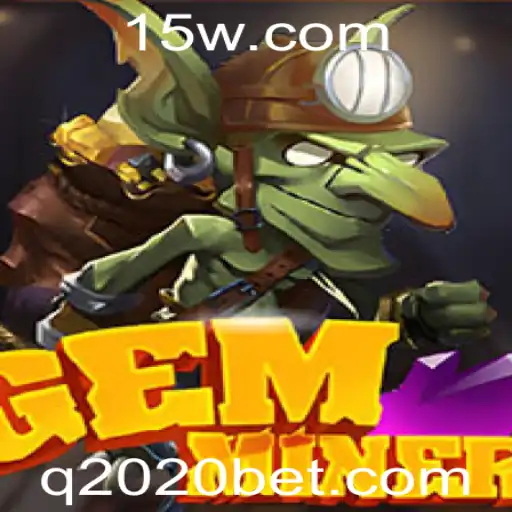 2020bet | Descubra o Universo Fascinante de GemMiner